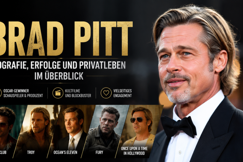 Brad Pitt: Biografie, Erfolge und Privatleben im Überblick