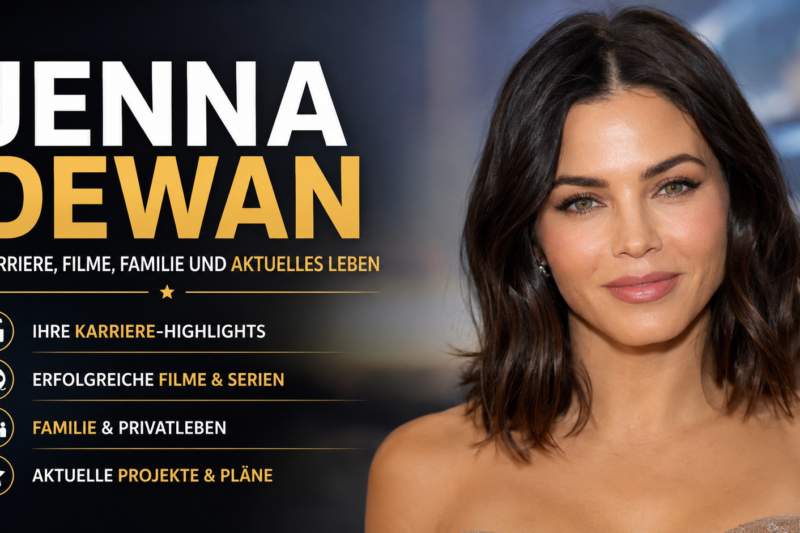 Jenna Dewan: Karriere, Filme, Familie und aktuelles Leben